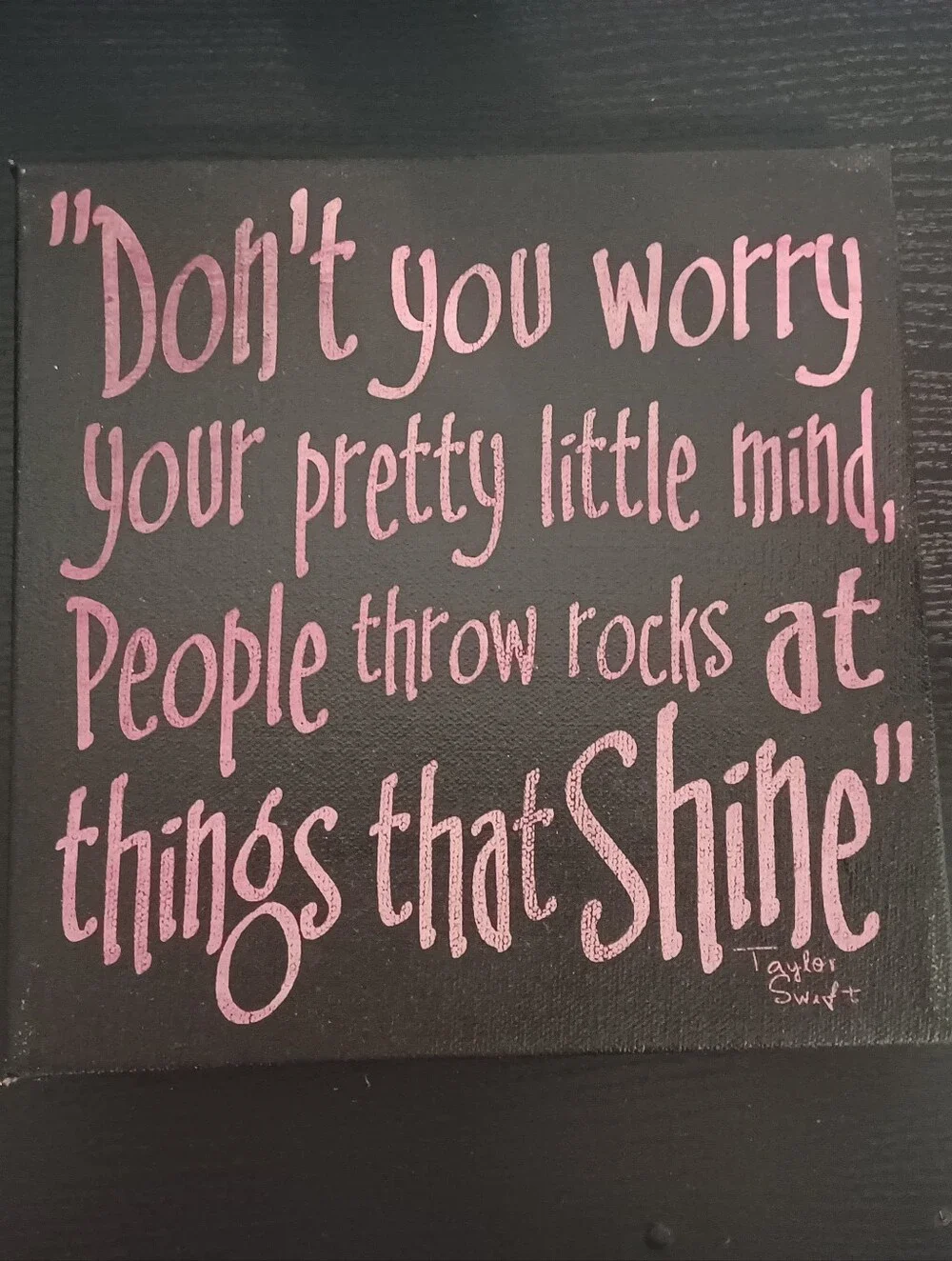 Taylor Swift Quote Hand-Painted Black and Pink Canvas Art